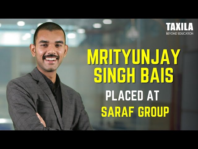 Mrityunjay Singh Bais Placed at Saraf Group